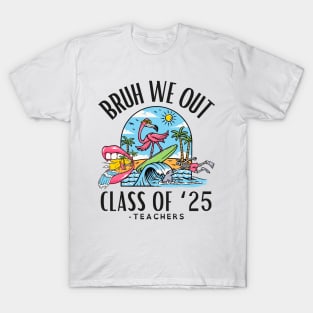 Bruh We Out Class of 2025 T-Shirt